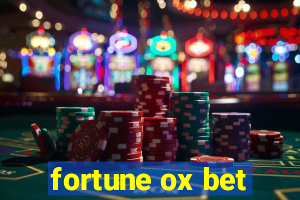 fortune ox bet